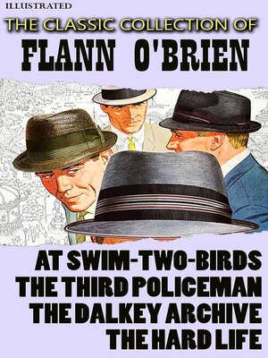 cover image of The Classic Collection of Flann O'Brien. Illustrated